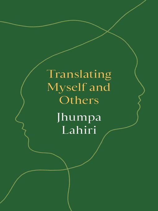 Title details for Translating Myself and Others by Jhumpa Lahiri - Available